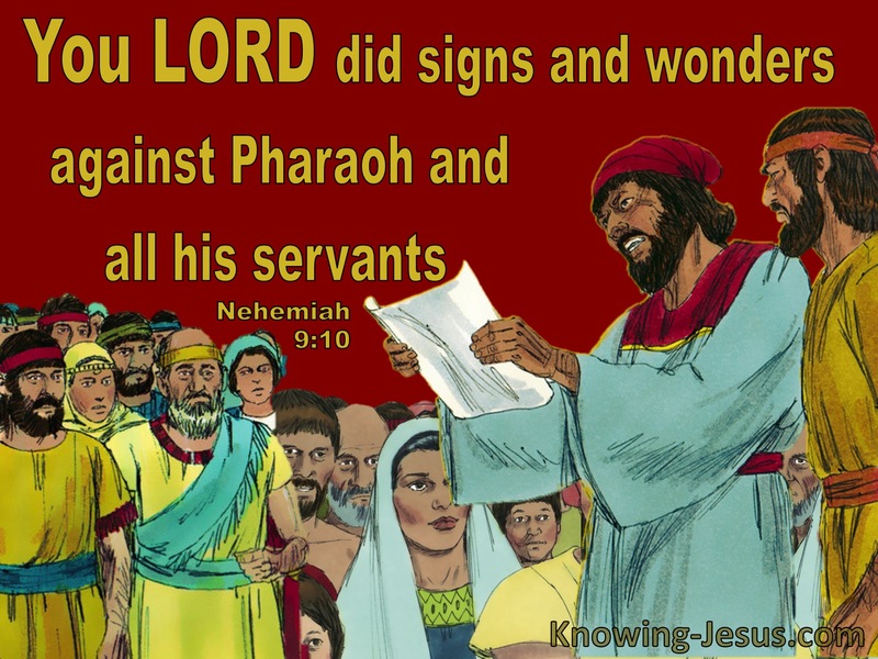Nehemiah  9-10 God God Did Signs And Wonders Against Pharoah (red)